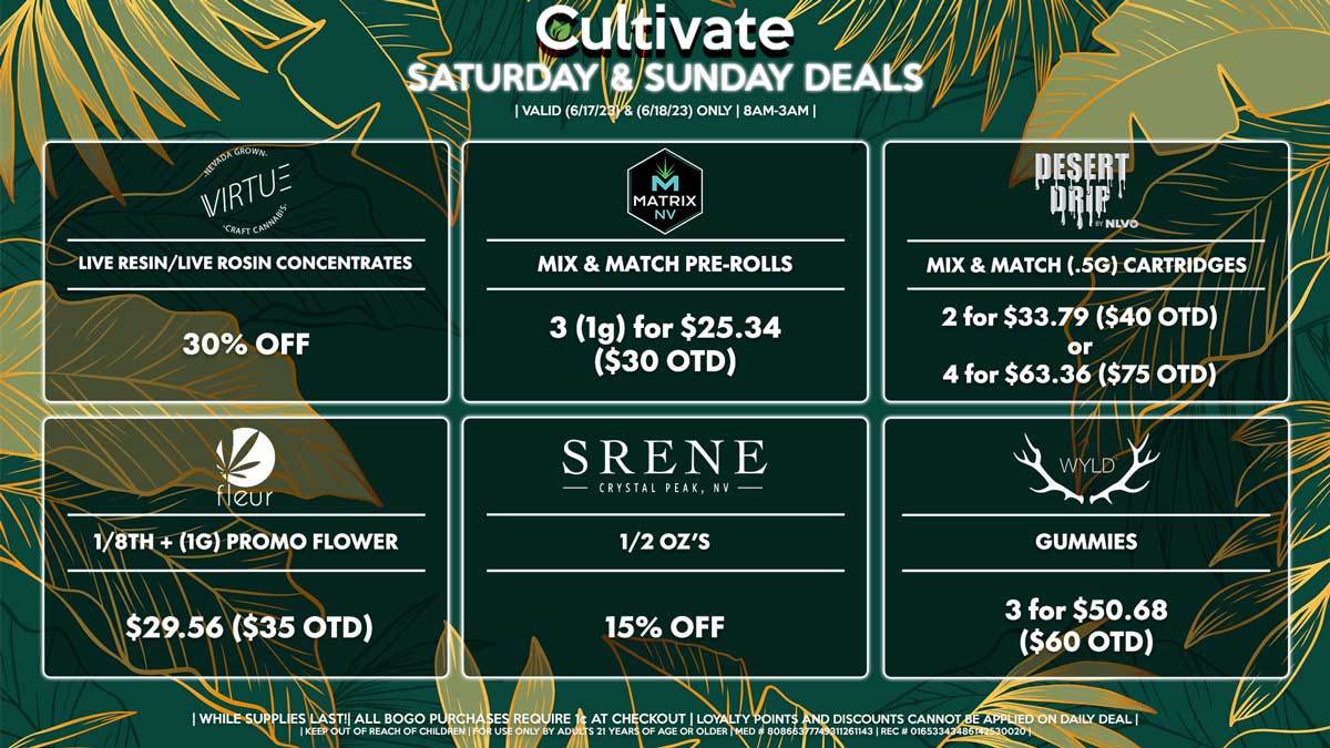 Cultivate Las Vegas Dispensary Daily Deals! Valid SATURDAY & SUNDAY 6/17-6/18 Only | 8AM-3AM | While Supplies Last!