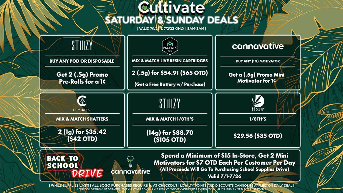 Cultivate Las Vegas Dispensary Daily Deals! Valid SATURDAY & SUNDAY 7/1-7/2 Only | 8AM-3AM | While Supplies Last!