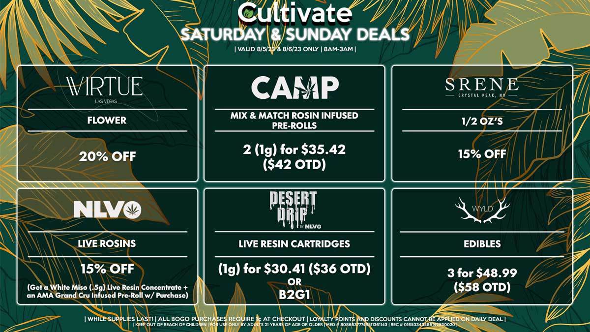 Cultivate Las Vegas Dispensary Daily Deals! Valid SATURDAY & SUNDAY 8/5-8/6 Only | 8AM-3AM | While Supplies Last!