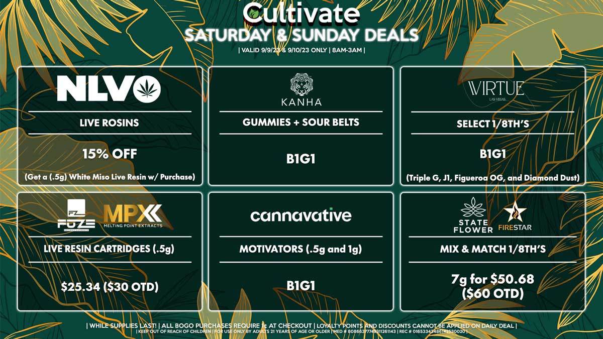 Cultivate Las Vegas Dispensary Daily Deals! Valid SATURDAY & SUNDAY 9/9-9/10 Only | 8AM-3AM | While Supplies Last!