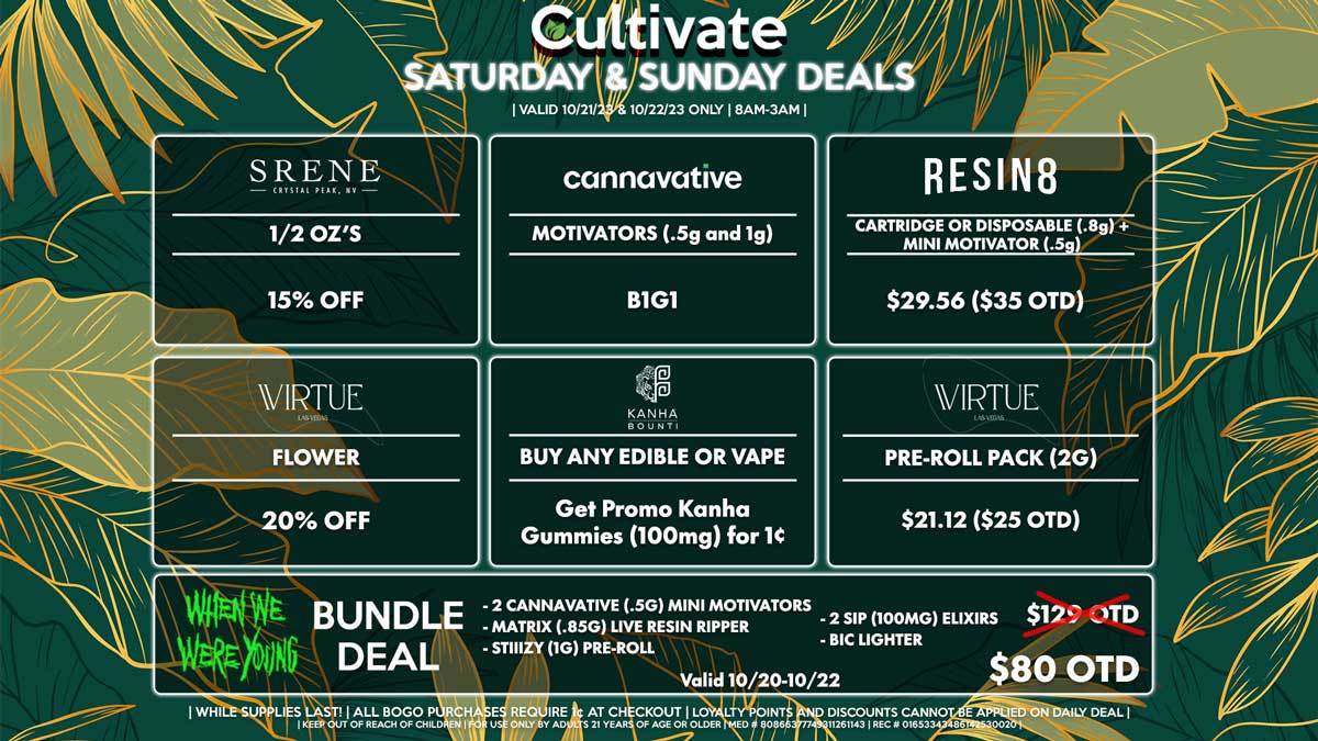 Cultivate Las Vegas Dispensary Daily Deals! Valid SATURDAY & SUNDAY 10/21-10/22 Only | 8AM-3AM | While Supplies Last!