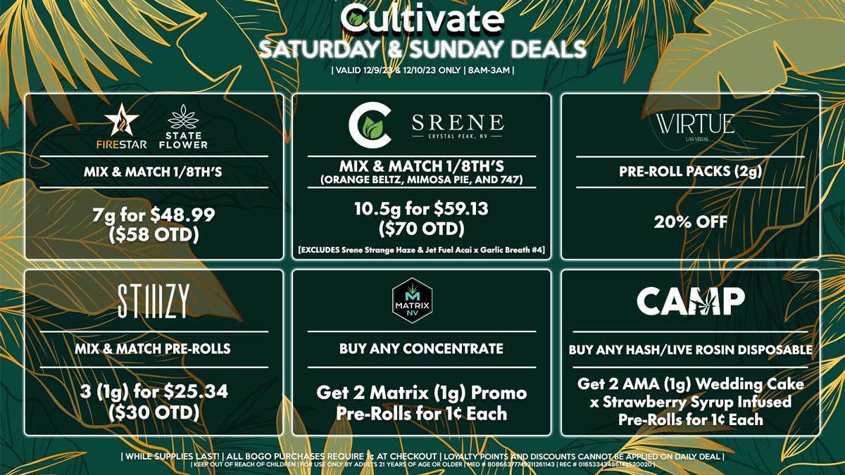 Cultivate Las Vegas Dispensary Daily Deals! Valid SATURDAY & SUNDAY 12/9-12/10 Only | 8AM-3AM | While Supplies Last!