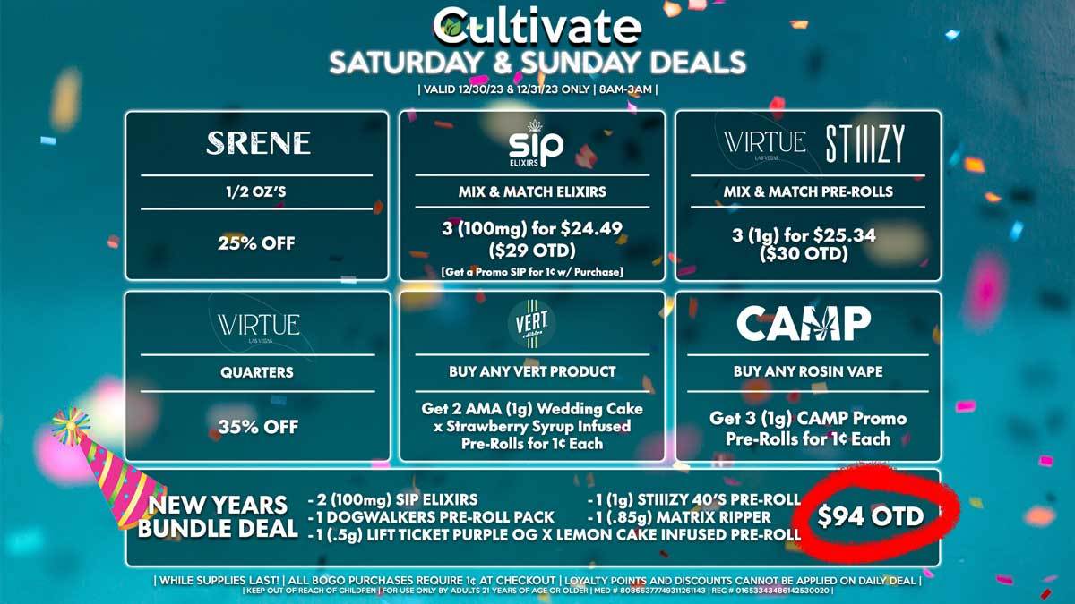 Cultivate Las Vegas Dispensary Daily Deals! Valid SATURDAY & SUNDAY 12/30-12/31 Only | 8AM-3AM | While Supplies Last!