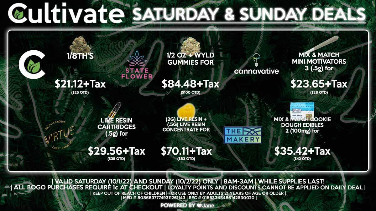 Cultivate Las Vegas Dispensary Daily Deals! Valid SATURDAY & SUNDAY 10/1-10/2 Only | 8AM-3AM | While Supplies Last!