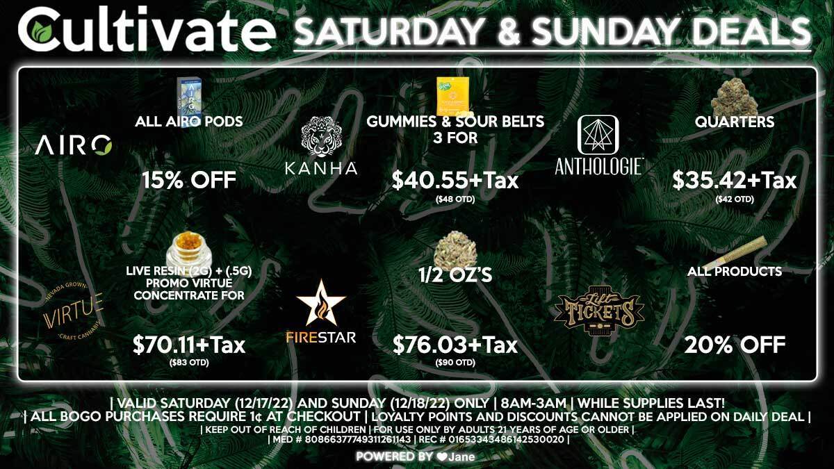 Cultivate Las Vegas Dispensary Daily Deals! Valid SATURDAY & SUNDAY 12/17-12/18 Only | 8AM-3AM | While Supplies Last!