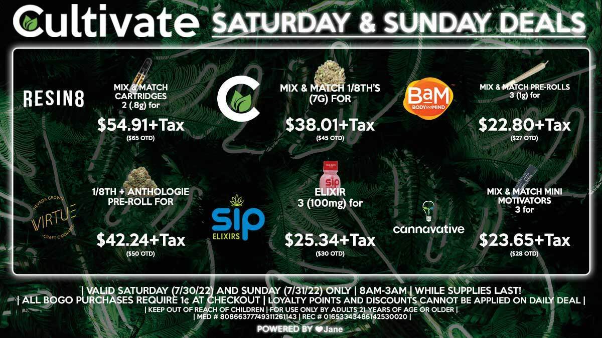 Cultivate Las Vegas Dispensary Daily Deals! Valid SATURDAY & SUNDAY 7/30-7/31 Only | 8AM-3AM | While Supplies Last!