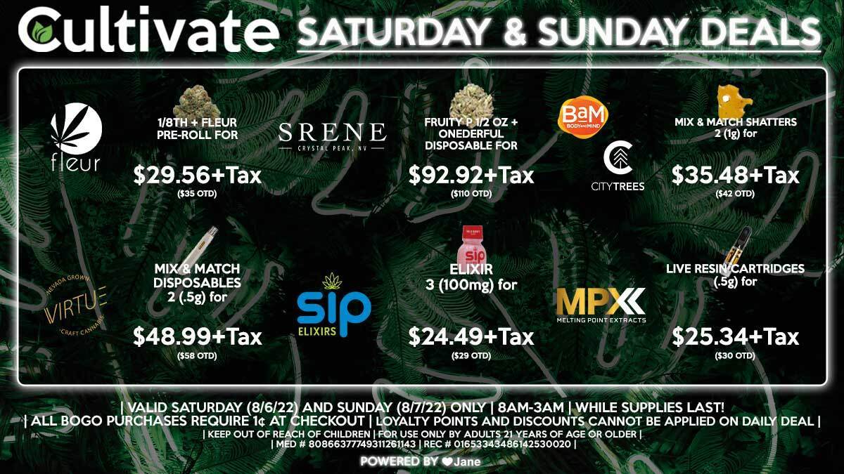 Cultivate Las Vegas Dispensary Daily Deals! Valid SATURDAY & SUNDAY 8/6-8/7 Only | 8AM-3AM | While Supplies Last!