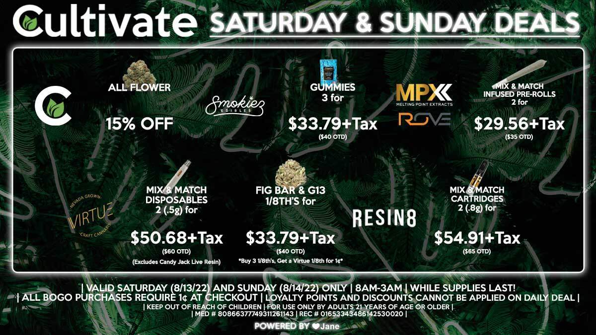 Cultivate Las Vegas Dispensary Daily Deals! Valid SATURDAY & SUNDAY 8/13-8/14 Only | 8AM-3AM | While Supplies Last!