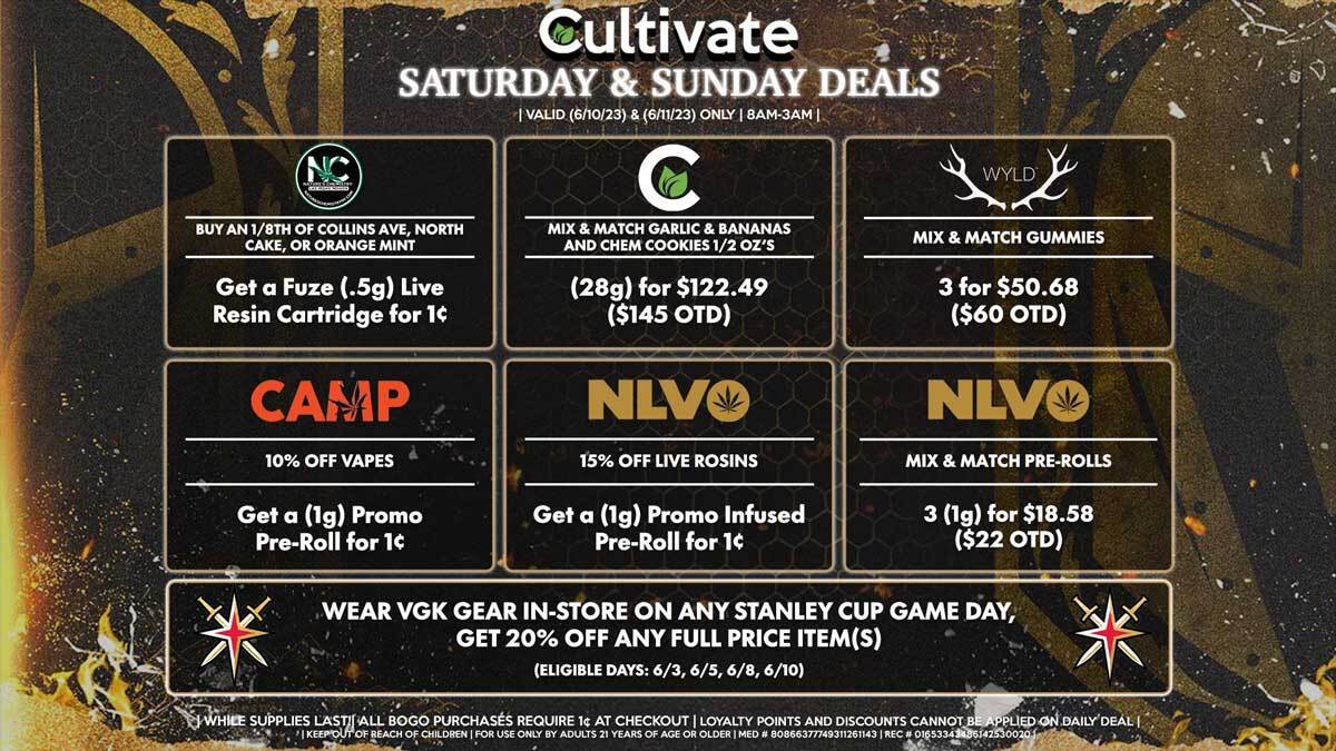 Cultivate Las Vegas Dispensary Daily Deals! Valid SATURDAY & SUNDAY 6/10-6/11 Only | 8AM-3AM | While Supplies Last!