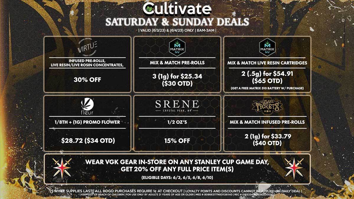 Cultivate Las Vegas Dispensary Daily Deals! Valid SATURDAY & SUNDAY 6/3-6/4 Only | 8AM-3AM | While Supplies Last!