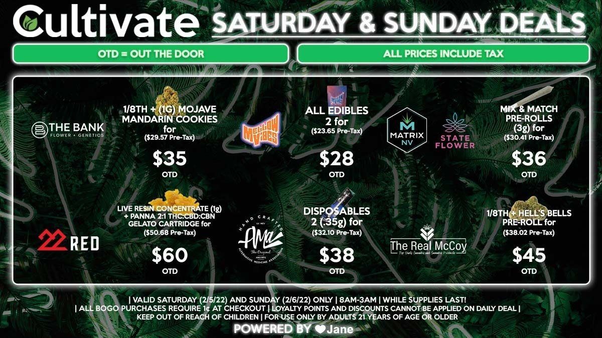 Cultivate Las Vegas Dispensary Daily Deals! Valid SATURDAY & SUNDAY 2/5-2/6 Only | 8AM-3AM | While Supplies Last!