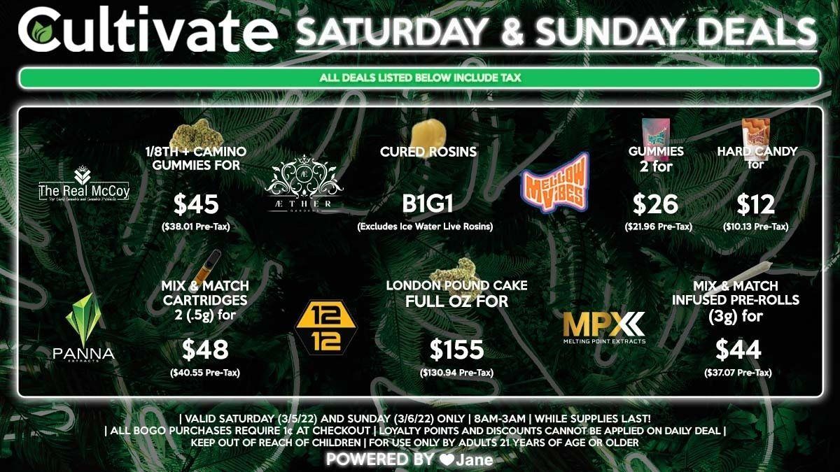 Cultivate Las Vegas Dispensary Daily Deals! Valid SATURDAY & SUNDAY 3/5-3/6 Only | 8AM-3AM | While Supplies Last!