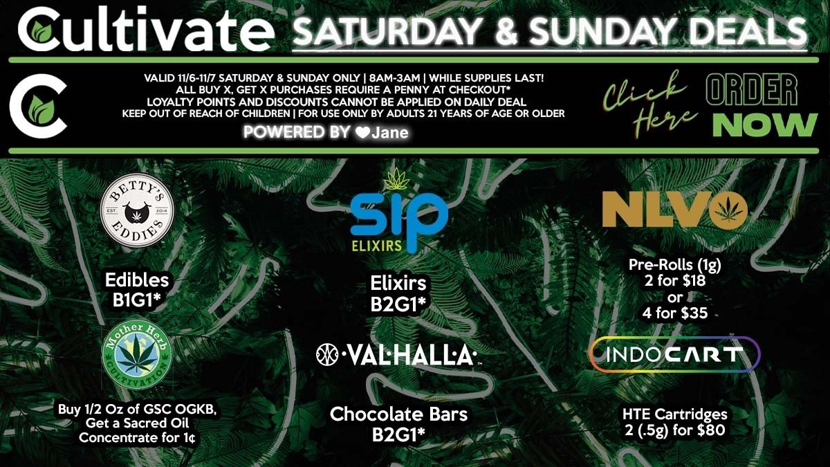 Cultivate Las Vegas Dispensary Daily Deals! Valid SATURDAY & SUNDAY 11/6-11/7 Only | 8AM-3AM | While Supplies Last!