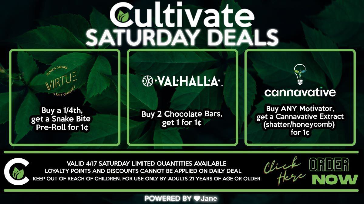 Cultivate Las Vegas Dispensary Daily Deals Valid SATURDAY Only 4/17  8AM-12AM While Supplies Last