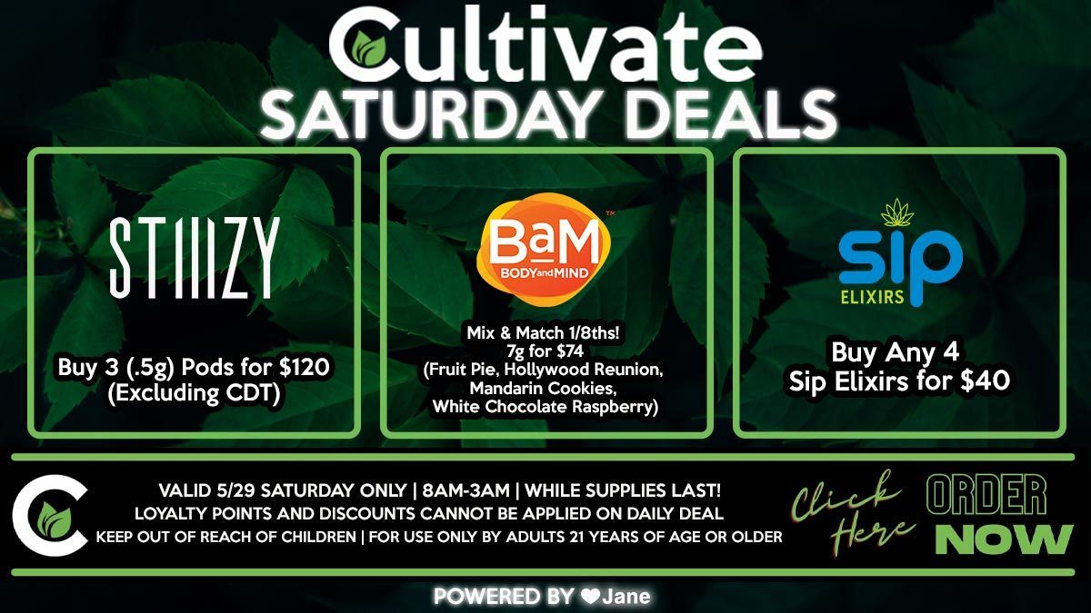 Cultivate Las Vegas Dispensary Daily Deals! Valid SATURDAY 5/29 Only | 8AM-3AM | While Supplies Last!