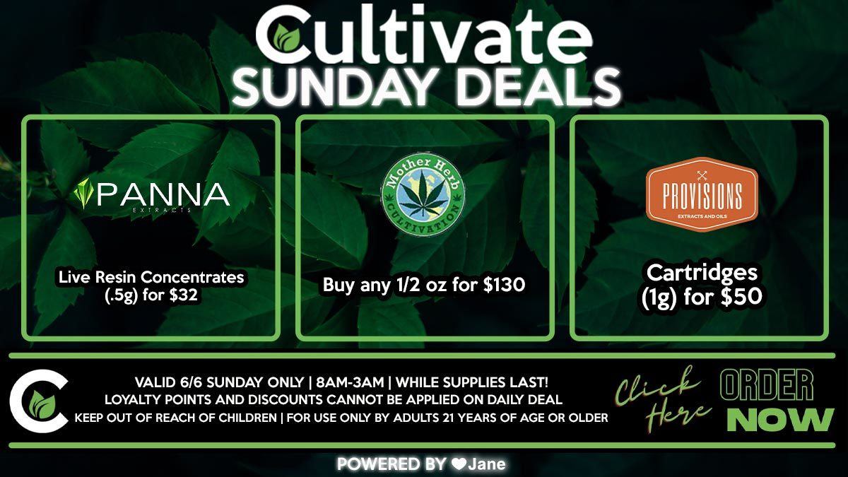 Cultivate Las Vegas Dispensary Daily Deals! Valid SUNDAY 6/20 Only | 8AM-3AM | While Supplies Last!