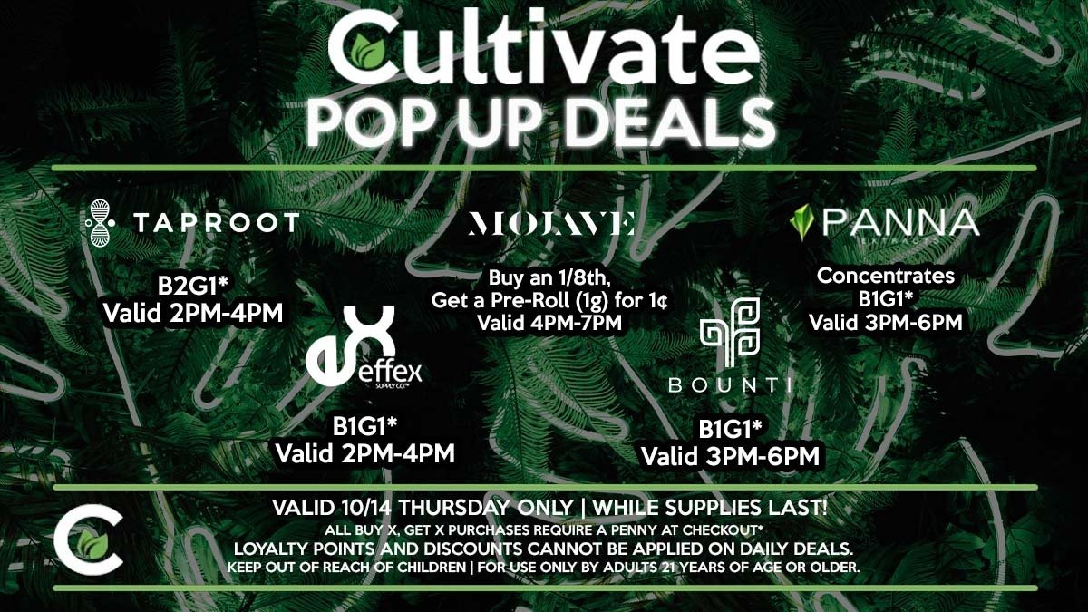 Cultivate Las Vegas Dispensary Daily Deals! Valid THURSDAY 10/14 Only | 8AM-3AM | While Supplies Last!