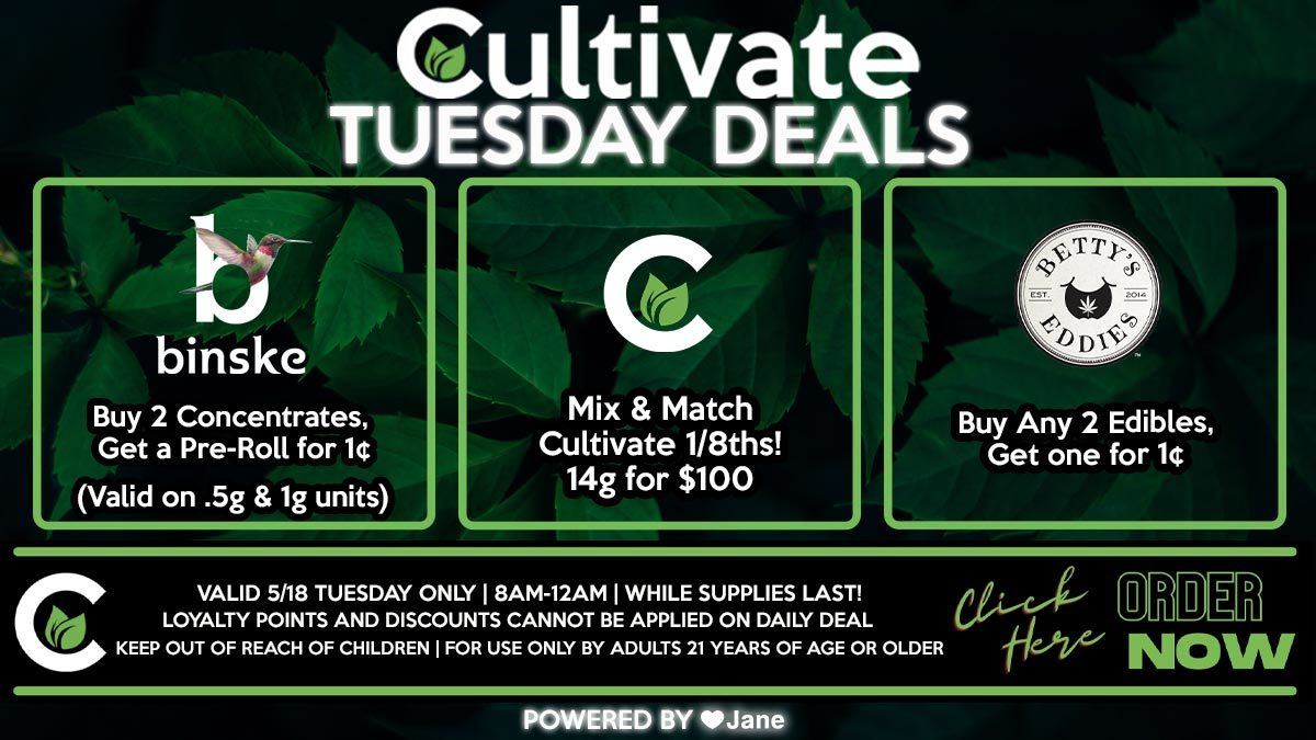 Cultivate Las Vegas Dispensary Daily Deals! Valid TUESDAY 5/18 Only | 8AM-12AM | While Supplies Last!