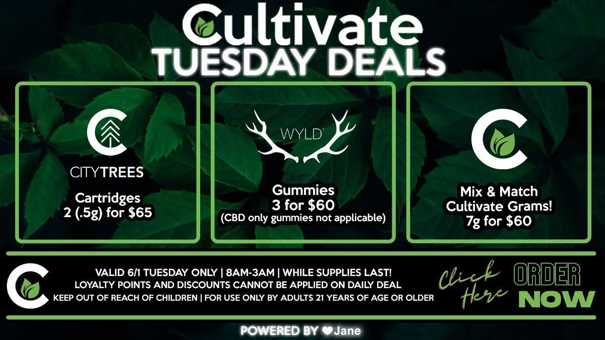 Cultivate Las Vegas Dispensary Daily Deals! Valid TUESDAY 6/1 Only | 8AM-3AM | While Supplies Last!