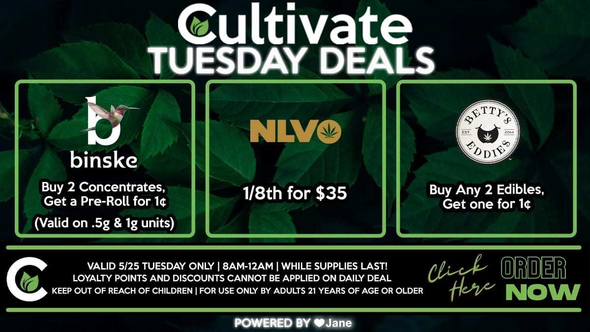 Cultivate Las Vegas Dispensary Daily Deals! Valid TUESDAY 5/25 Only | 8AM-12AM | While Supplies Last!