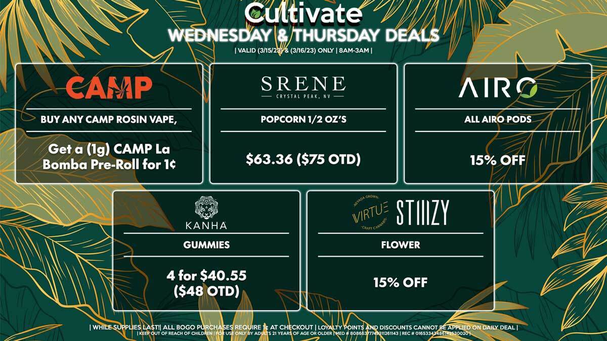 Cultivate Las Vegas Dispensary Daily Deals! Valid WEDNESDAY & THURSDAY 3/15-3/16 Only | 8AM-3AM | While Supplies Last!