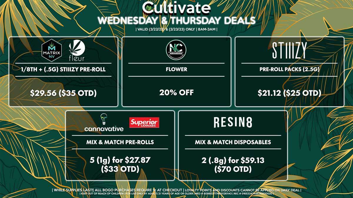 Cultivate Las Vegas Dispensary Daily Deals! Valid WEDNESDAY & THURSDAY 3/22-3/23 Only | 8AM-3AM | While Supplies Last!