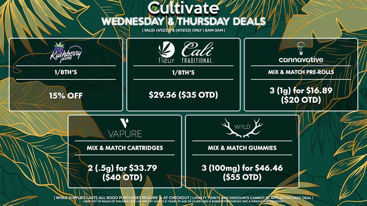 Cultivate Las Vegas Dispensary Daily Deals! Valid WEDNESDAY & THURSDAY 4/12-4/13 Only | 8AM-3AM | While Supplies Last!