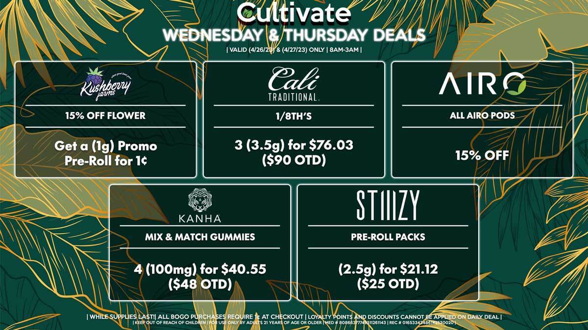 Cultivate Las Vegas Dispensary Daily Deals! Valid WEDNESDAY & THURSDAY 4/26-4/27 Only | 8AM-3AM | While Supplies Last!