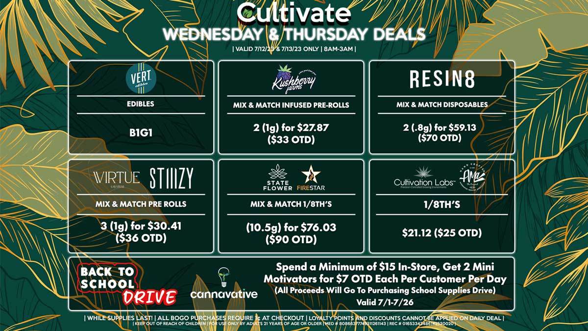 Cultivate Las Vegas Dispensary Daily Deals! Valid WEDNESDAY & THURSDAY 7/12-7/13 Only | 8AM-3AM | While Supplies Last!