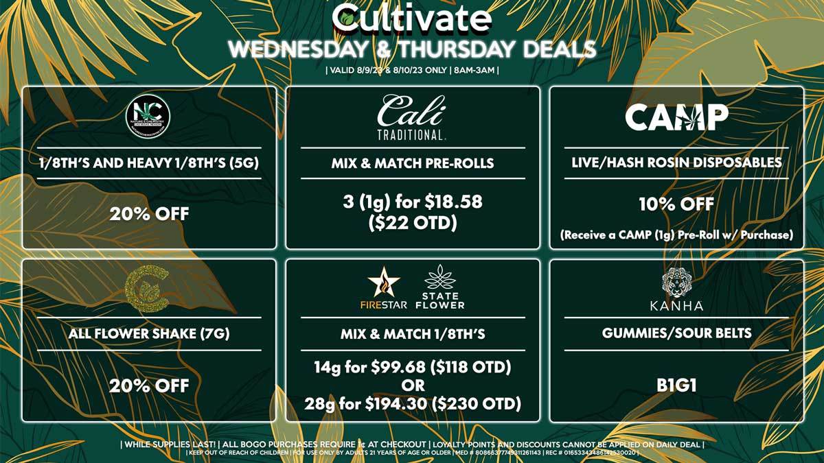 Cultivate Las Vegas Dispensary Daily Deals! Valid WEDNESDAY & THURSDAY 8/9-8/10 Only | 8AM-3AM | While Supplies Last!