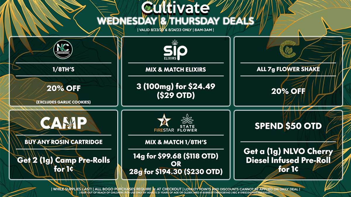 Cultivate Las Vegas Dispensary Daily Deals! Valid WEDNESDAY & THURSDAY 8/23-8/24 Only | 8AM-3AM | While Supplies Last!