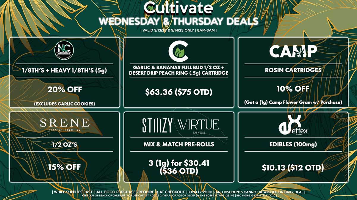 Cultivate Las Vegas Dispensary Daily Deals! Valid WEDNESDAY & THURSDAY 9/13-9/14 Only | 8AM-3AM | While Supplies Last!