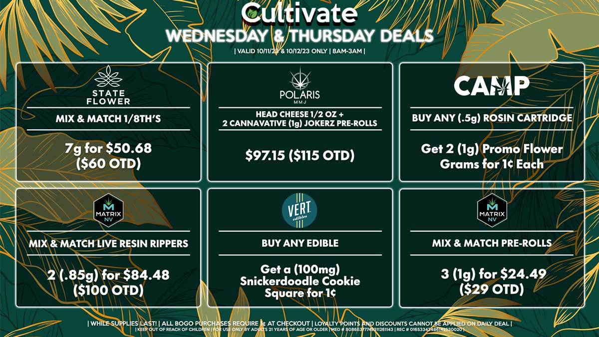 Cultivate Las Vegas Dispensary Daily Deals! Valid WEDNESDAY & THURSDAY 10/11-10/12 Only | 8AM-3AM | While Supplies Last!