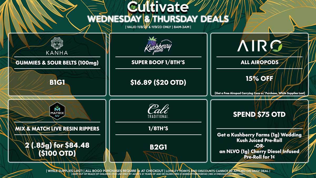 Cultivate Las Vegas Dispensary Daily Deals! Valid WEDNESDAY & THURSDAY 11/8-11/9 Only | 8AM-3AM | While Supplies Last!