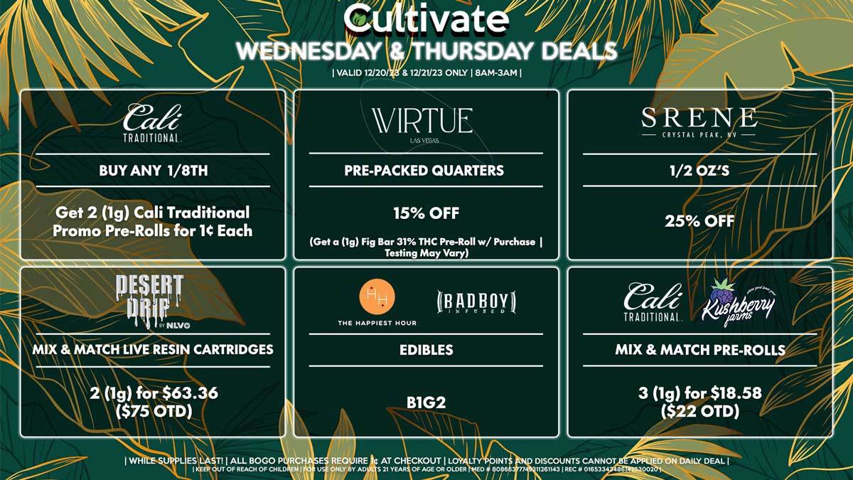 Cultivate Las Vegas Dispensary Daily Deals! Valid WEDNESDAY & THURSDAY 12/20-12/21 Only | 8AM-3AM | While Supplies Last!