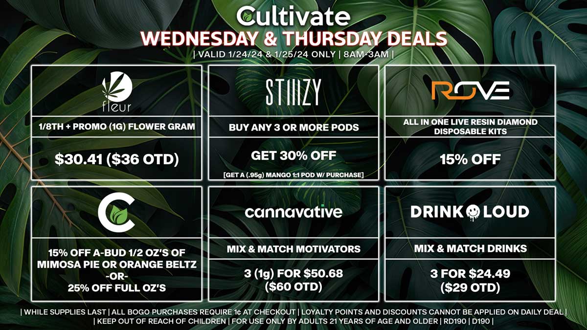 Cultivate Las Vegas Dispensary Daily Deals! Valid WEDNESDAY & THURSDAY 1/24-1/25 Only | 8AM-3AM | While Supplies Last!