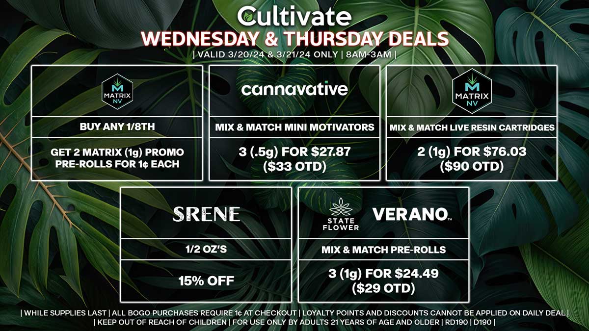 Cultivate Las Vegas Dispensary Daily Deals! Valid WEDNESDAY & THURSDAY 3/20-3/21 Only | 8AM-3AM | While Supplies Last!