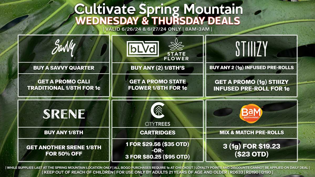 Cultivate Las Vegas Dispensary Daily Deals! Valid WEDNESDAY & THURSDAY 6/26-6/27 Only | 8AM-3AM | While Supplies Last!