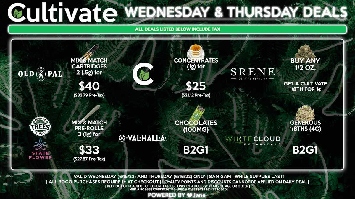 Cultivate Las Vegas Dispensary Daily Deals! Valid WEDNESDAY & THURSDAY 6/15-6/16 Only | 8AM-3AM | While Supplies Last!