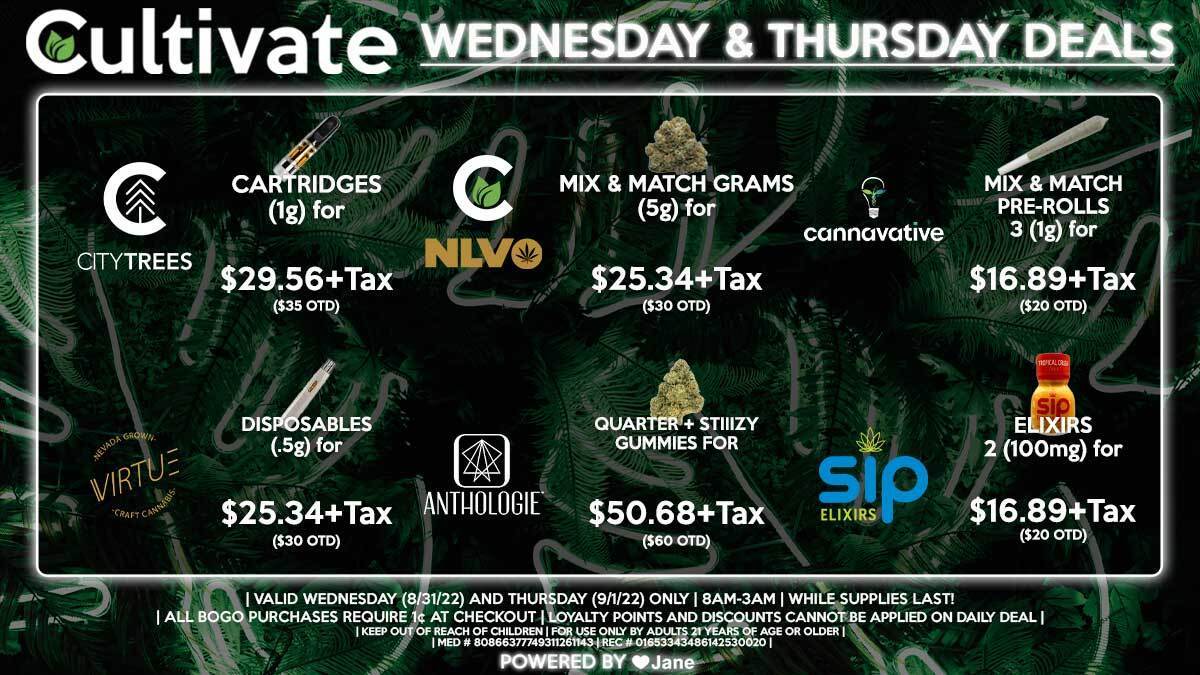 Cultivate Las Vegas Dispensary Daily Deals! Valid WEDNESDAY & THURSDAY 8/31-9/1 Only | 8AM-3AM | While Supplies Last!