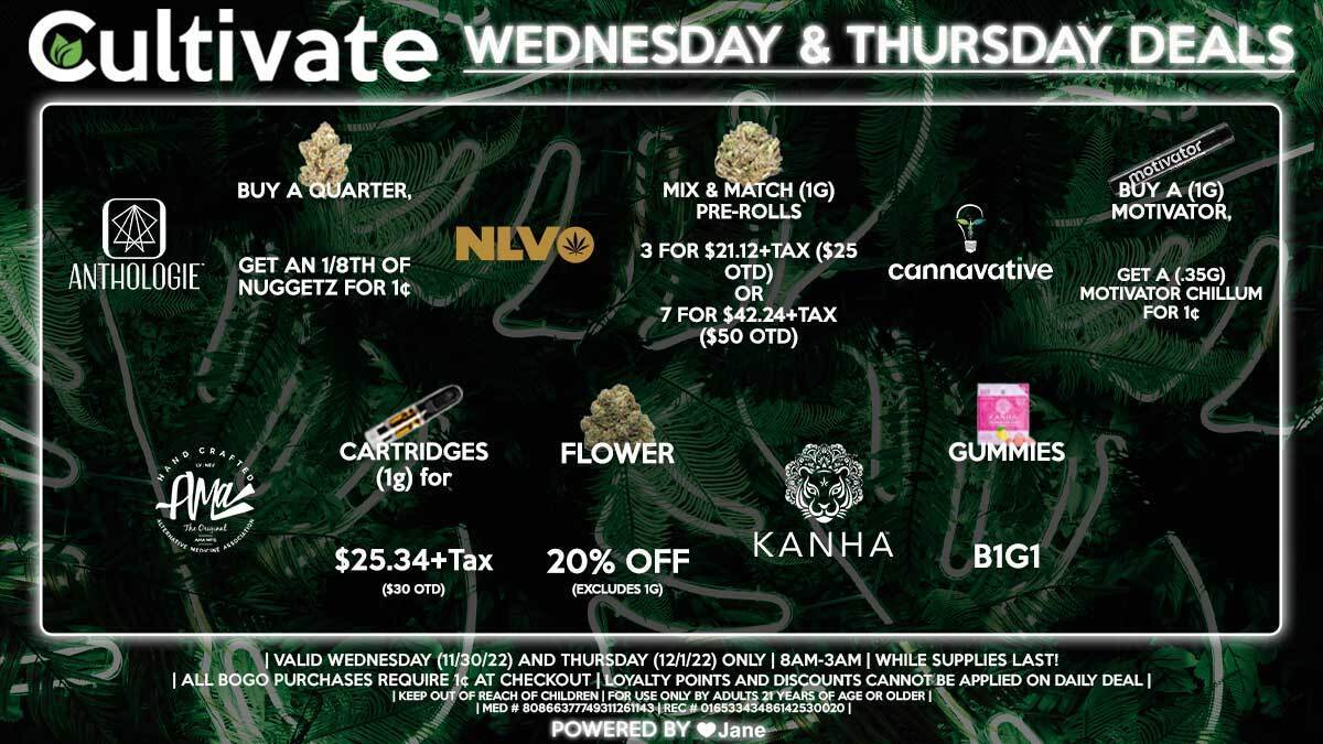 Cultivate Las Vegas Dispensary Daily Deals! Valid WEDNESDAY & THURSDAY 11/30-12/1 Only | 8AM-3AM | While Supplies Last!