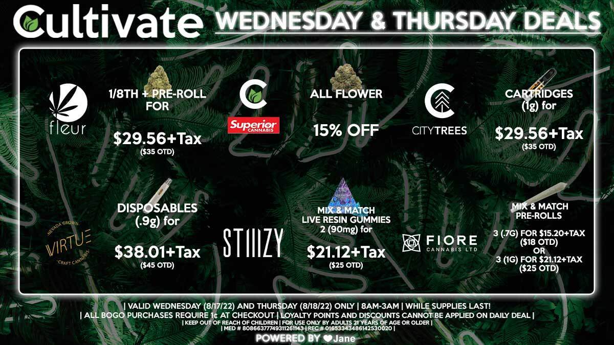 Cultivate Las Vegas Dispensary Daily Deals! Valid WEDNESDAY & THURSDAY 8/17-8/18 Only | 8AM-3AM | While Supplies Last!