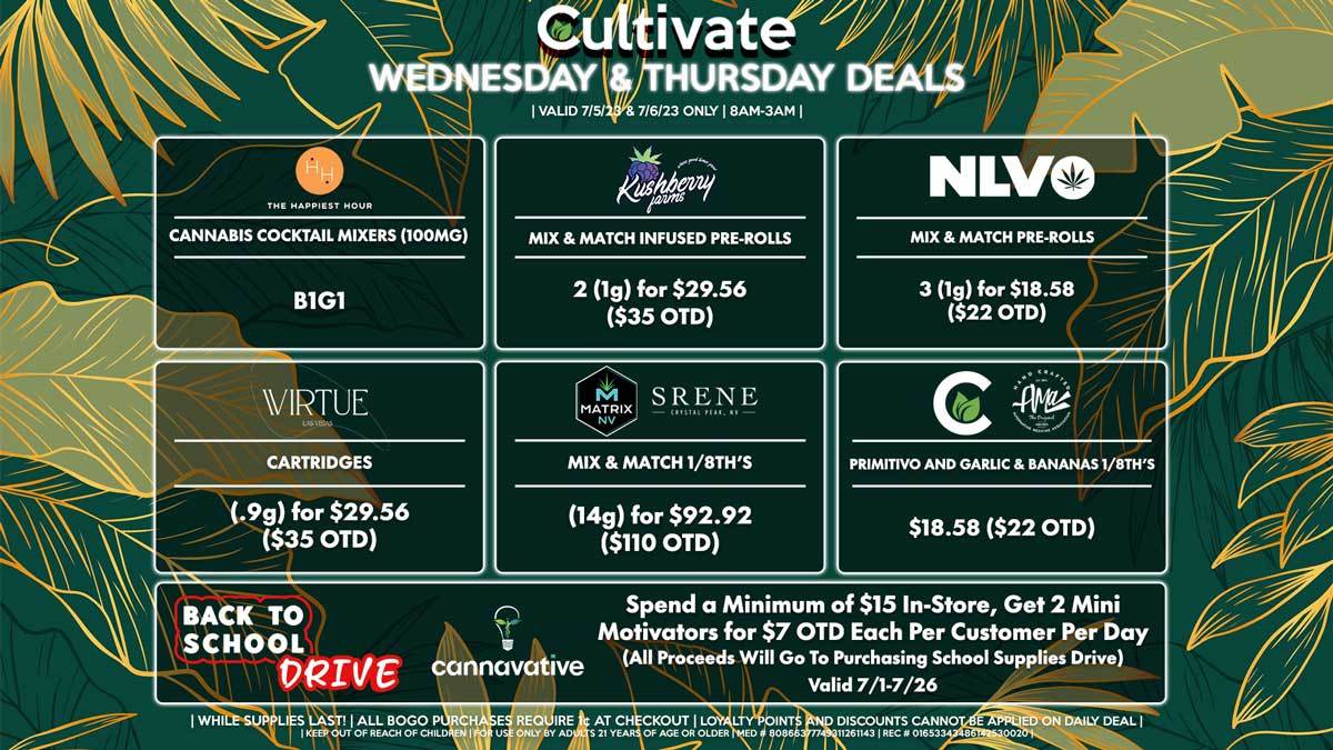 Cultivate Las Vegas Dispensary Daily Deals! Valid WEDNESDAY & THURSDAY 7/5-7/6 Only | 8AM-3AM | While Supplies Last!