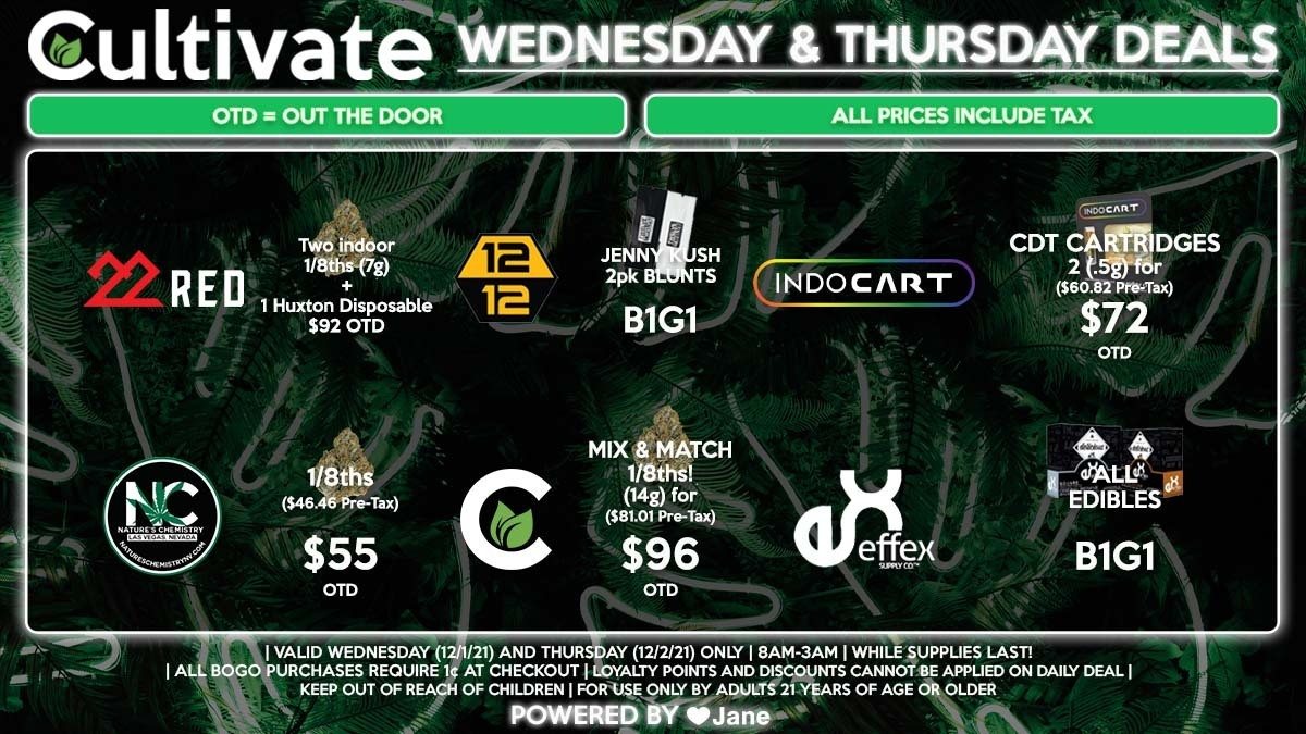 Cultivate Las Vegas Dispensary Daily Deals! Valid WEDNESDAY & THURSDAY 12/1-12/2 Only | 8AM-3AM | While Supplies Last!