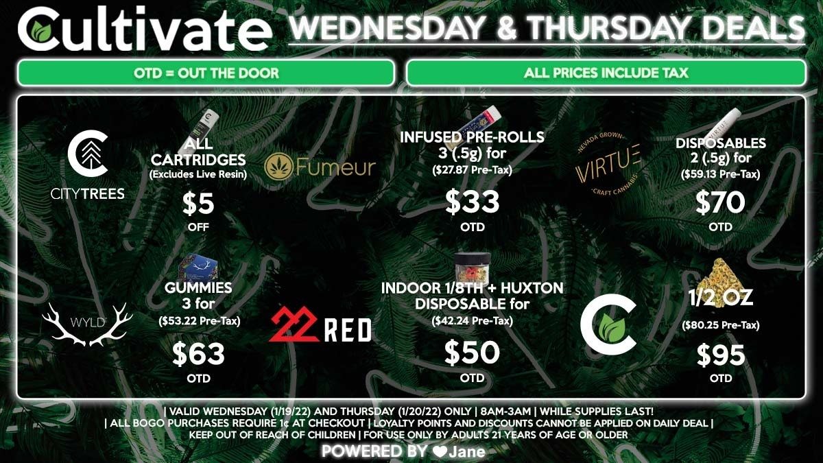 Cultivate Las Vegas Dispensary Daily Deals! Valid WEDNESDAY & THURSDAY 1/19-1/20 Only | 8AM-3AM | While Supplies Last!