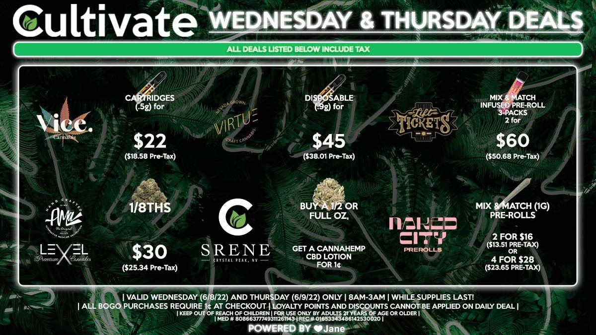 Cultivate Las Vegas Dispensary Daily Deals! Valid WEDNESDAY & THURSDAY 6/8-6/9 Only | 8AM-3AM | While Supplies Last!