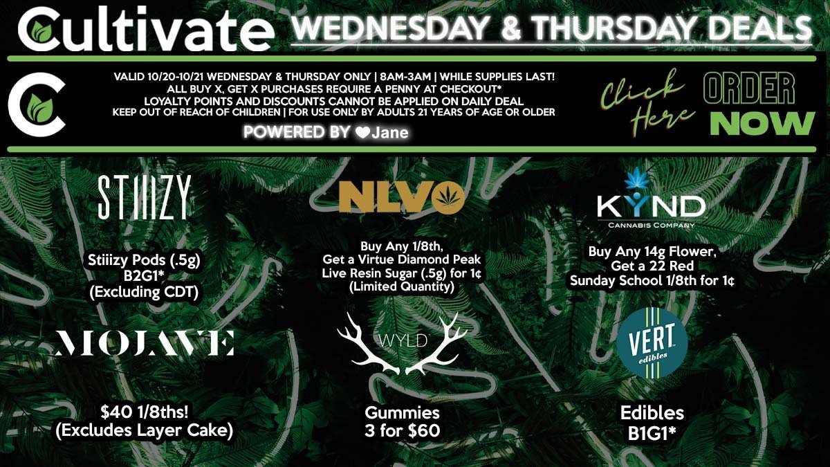 Cultivate Las Vegas Dispensary Daily Deals! Valid WEDNESDAY & THURSDAY 10/20-10/21 Only | 8AM-3AM | While Supplies Last!